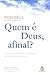Quem e Deus, Afinal? (Em Portugues do Brasil)