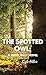 The Spotted Owl: A Derek Riley Novel