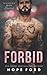 Forbid (Whiskey Run: Heroes, #5)