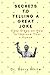 Secrets to Telling a Great ...
