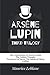 Arsène Lupin Third Trilogy: The Confessions of Arsène Lupin, The Golden Triangle, The Secret of Sarek (The Island of Thirty Coffins)