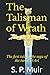 The Talisman of Wrath: The first tale in the saga of the twins of Arl