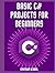 Basic C# Projects For Beginners: Learn C# With 75 Practical Examples For Newbies