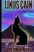 Linus Cain: a dark fable