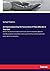 An Inquiry Concerning the Future State of Those Who Die in Their Sins: Wherein the dictates of Scripture and reason upon this important subject are ... with divine justice, wisdom and goodness