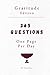 365 Questions, One Page Per Day: Gratitude Version: Daily Gratitude Journal With Prompts