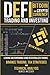 DeFi, Bitcoin And Cryptocurrency Trading And Investing For Beginners: Lending And Borrowing Using Decentralized Finance, Binance Trading, Tax Strategies And Technical Analysis