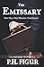 The Emissary: One Man. One Mission. One Enemy