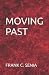 MOVING PAST