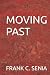 MOVING PAST