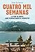 Cuatro mil semanas: La vida es corta. ¿Qué piensas hacer al respecto?