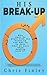 HIS BREAK UP: How your ex deals with break-up and why an ex does what he does when dealing with it.