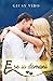 E se io domani (True love serie) (Italian Edition)