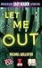 Let Me Out