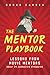 The Mentor Playbook: Lessons From Movie Mentors About 24 Character Strengths