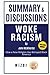 Summary and Discussions of Woke Racism By John McWhorter: How a New Religion Has Betrayed Black America