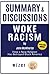 Summary and Discussions of Woke Racism By John McWhorter: How a New Religion Has Betrayed Black America