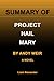 SUMMARY OF PROJECT HAIL MARY BY ANDY WEIR: A NOVEL