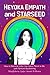 HEYOKA EMPATH AND STARSEED: How to Become Who You Were Meant to Be with Spiritual Awakening