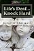 Life's Deaf Knock Hard by Jennifer Theriault