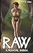 Raw: A Primeval Harem