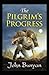 The Pilgrim's Progress Annotated and Unabridged