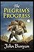 The Pilgrim's Progress Annotated and Unabridged
