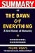 Summary: The Dawn of Everything by David Graeber & David Wengrow: A New History of Humanity