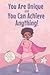 You Are Unique and You Can Achieve Anything!: 11 Inspirational Stories about Strong and Wonderful Girls Just Like You (gifts for girls) (Inspirational Books for Children)