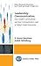 Leadership Communication: How Leaders Communicate and How Communicators Lead in the Today's Global Enterprise
