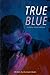 True Blue