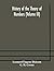 History of the Theory of Numbers (Volume III) Quadratic and Higher Forms With A Chapter on the Class Number