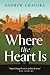 WHERE THE HEART IS