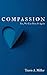 Compassion: Yes, We Can Have It Again