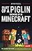 Diary of a Piglin Growing up in Minecraft Book 5: The Search for Steve