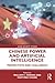 Chinese Power and Artificial Intelligence (Asian Security Studies)