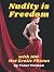 Nudity is Freedom: with 100...
