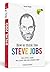 How To Think Like Steve Jobs