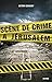 Scène de crime à Jerusalem by Alton Gansky