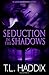 Seduction in the Shadows (Shadows Collection) (Volume 7)