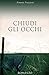 Chiudi gli occhi (Italian Edition)