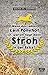 Wenn das Leben kein Ponyhof ist, warum liegt dann Stroh in der Ecke?