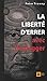 LA LIBERTE D'ERRER AVEC HEIDEGGER