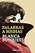 Palabras a medias (Spanish Edition)