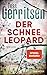 Der Schneeleopard: Thriller
