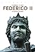 Federico II. Stupor mundi