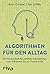 Algorithmen für den Alltag