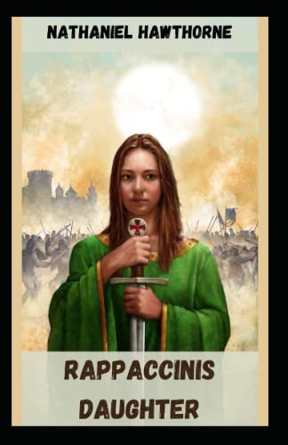 Rappaccini's Daughter Illustrated and Unabridged