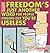 Freedom's Just Another Word for People Finding Out You're Useless