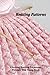 Knitting Patterns: Learning Knitting Technique Through This Guide Book